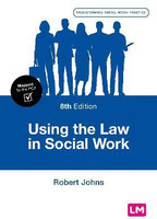 Using the Law in Social Work(English, Paperback, Johns Robert)