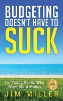 Budgeting Doesn't Have to Suck(English, Paperback, Miller Jim Professor of Linguistics)