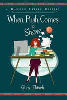 When Push Comes to Shove(English, Paperback, Ebisch Glen)