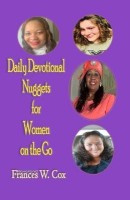 Daily Devotional Nuggets for Women on the Go(English, Paperback, Cox Frances W)