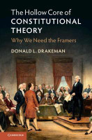 The Hollow Core of Constitutional Theory(English, Hardcover, Drakeman Donald L.)