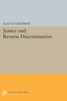 Justice and Reverse Discrimination(English, Paperback, Goldman Alan H.)