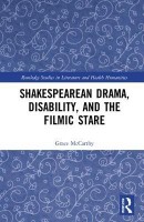 Shakespearean Drama, Disability, and the Filmic Stare(English, Hardcover, McCarthy Grace)