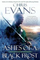 Ashes of a Black Frost(English, Paperback, Evans Chris Professor Stackpole Military History Series Editor)