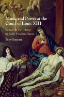 Music and Power at the Court of Louis XIII(English, Hardcover, Bennett Peter)