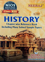Neeraj NIOS Class 12 History N 315 Chapter Wise Reference Book Including Many Solved Sample Papers Based On National Institute Of Open Schooling(Paperback, Neeraj Publications)