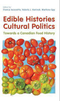 Edible Histories, Cultural Politics(English, Hardcover, Iacovetta Franca)