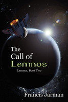 The Call of Lemnos  - A Science Fiction Novel Lemnos, Book Two(English, Paperback, Jarman Francis)
