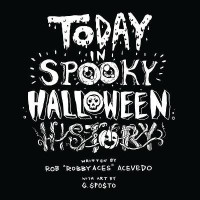 Today In Spooky Halloween History(English, Paperback, Acevedo Rob Robby Aces)