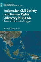 Indonesian Civil Society and Human Rights Advocacy in ASEAN(English, Hardcover, Nandyatama Randy W.)