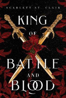 King of Battle and Blood(English, Paperback, St. Clair Scarlett)