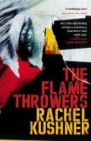 The Flamethrowers(English, Paperback, Kushner Rachel)