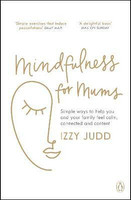Mindfulness for Mums(English, Paperback, Judd Izzy)