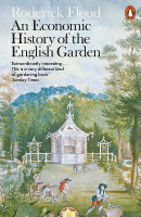 An Economic History of the English Garden(English, Paperback, Floud Roderick)