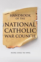 Handbook of the National Catholic War Council(English, Paperback, National Catholic War Council)
