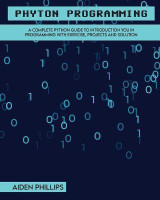 Python Programming(English, Paperback, Phillips Aiden)