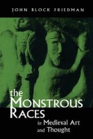 The Monstrous Races in Medieval Art and Thought(English, Paperback, Friedman John B.)