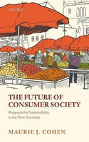 The Future of Consumer Society(English, Hardcover, Cohen Maurie J.)
