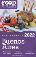 2022 Buenos Aires Restaurants - The Food Enthusiast's Long Weekend Guide(English, Paperback, Delaplaine Andrew)