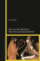 The Alcaic Metre in the English Imagination(English, Hardcover, Talbot John Dr)