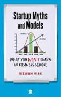 Startup Myths And Models(English, Paperback, Virk Rizwan)