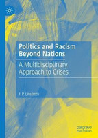 Politics and Racism Beyond Nations(English, Hardcover, Linstroth J. P.)