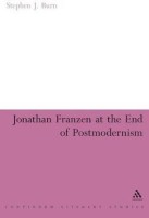 Jonathan Franzen at the End of Postmodernism(English, Hardcover, Burn Stephen J.)