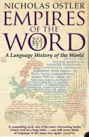 Empires of the Word  - A Language History of the World(English, Paperback, Ostler Nicholas)