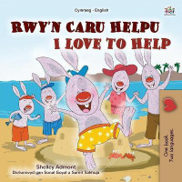 I Love to Help (Welsh English Bilingual Children's Book)(Welsh, Paperback, Admont Shelley)