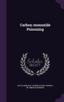 Carbon-monoxide Poisoning(English, Hardcover, Hamilton Alice)