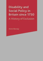 Disability and Social Policy in Britain since 1750(English, Paperback, Borsay Anne)