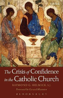 The Crisis of Confidence in the Catholic Church(English, Paperback, Helmick SJ Raymond G. Father)