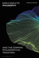 Early Analytic Philosophy and the German Philosophical Tradition(English, Paperback, Milkov Nikolay Dr)