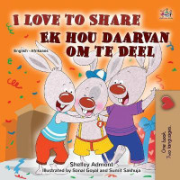 I Love to Share (English Afrikaans Bilingual Children's Book)(Afrikaans, Paperback, Admont Shelley)
