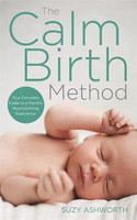 The Calm Birth Method(English, Paperback, Ashworth Suzy)