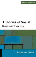 THEORIES OF SOCIAL REMEMBERING(English, Paperback, Misztal Barbara)