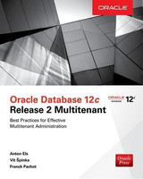Oracle Database 12c Release 2 Multitenant(English, Paperback, Els Anton)