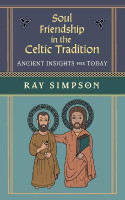 Soul Friendship in the Celtic Tradition(English, Paperback, Simpson Ray)