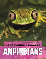 Endangered Wildlife: Rescuing Amphibians(English, Paperback, Ganeri Anita)