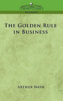 The Golden Rule in Business(English, Paperback, Nash Arthur)