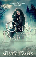 Grim & Bare It, The Accidental Reaper Paranormal Urban Fantasy Mystery Series, Book 1(English, Paperback, Evans Misty)