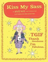 Kiss My Sass: An Aunty Acid Adult Coloring Book(English, Paperback, Backland Ged)