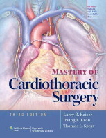 Mastery of Cardiothoracic Surgery(English, Hardcover, Kaiser Larry MD)