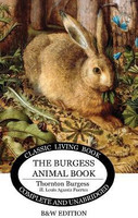The Burgess Animal Book for Children (B&W edition)(English, Hardcover, Burgess Thornton S)