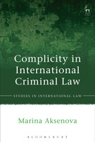 Complicity in International Criminal Law(English, Paperback, Aksenova Marina)