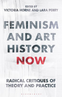 Feminism and Art History Now(English, Paperback, unknown)
