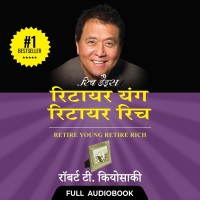 Pocket FM Audiobook Retire Young Retire Rich (Hindi) | By Robert Kiyosaki Vocational & Personal Development(Audio)