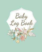Baby Log Book(English, Paperback, Rother Teresa)
