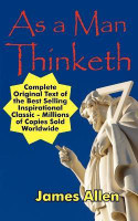 As a Man Thinketh(English, Paperback, Allen James)