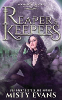 Reaper's Keepers, The Accidental Reaper Paranormal Urban Fantasy Series, Book 2(English, Paperback, Evans Misty)